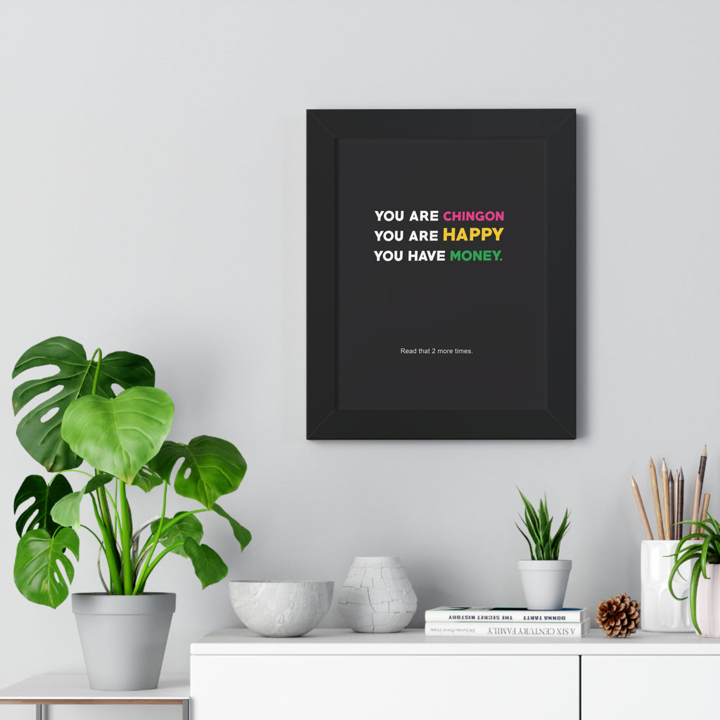 You Are Chingón. You Are Happy. You Have Money. — Statement Wall Art