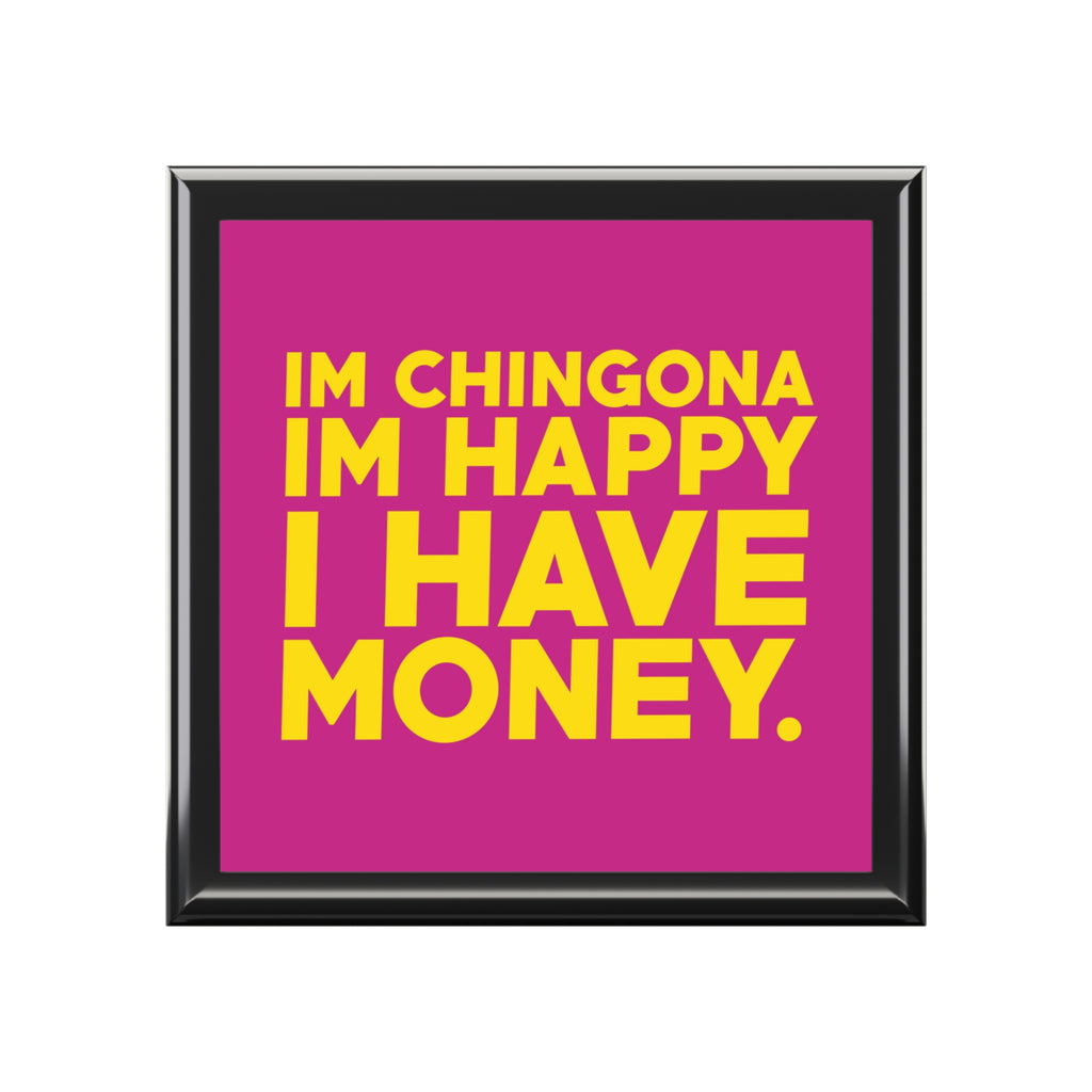 Boss Lady's Jewelry Box "“I’m Chingona. I’m Happy. I Have Money.”