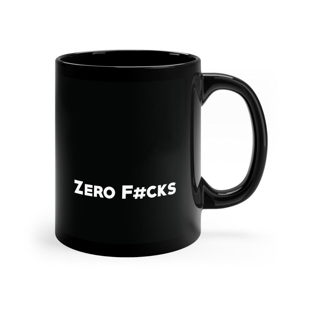 ZERO F*CKS. FULL CUP.